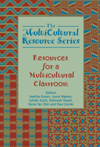Multicultural Resource Series: Resources for a Multicultural Classroom